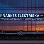 Närkes Elektriska: Powering Innovation and Reliability in Modern Electrical Solutions