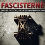Fascisterne: Origins, Ideology, and Modern Interpretations
