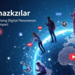 Utanmazkzılar: Exploring the Rising Digital Phenomenon and Its Global Impact