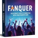 Fanquer: The Ultimate Guide to Connecting with Your Favorite Fans