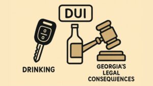 Understanding Georgia’s DUI Laws: What You Need to Know After an Arrest